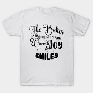 The Baker Spreading Smiles Dark Font T-Shirt